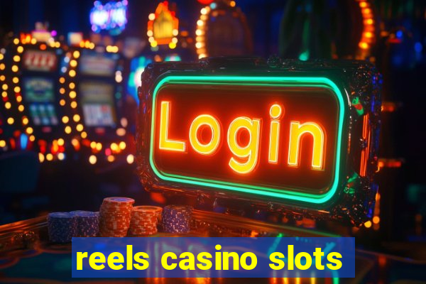 reels casino slots